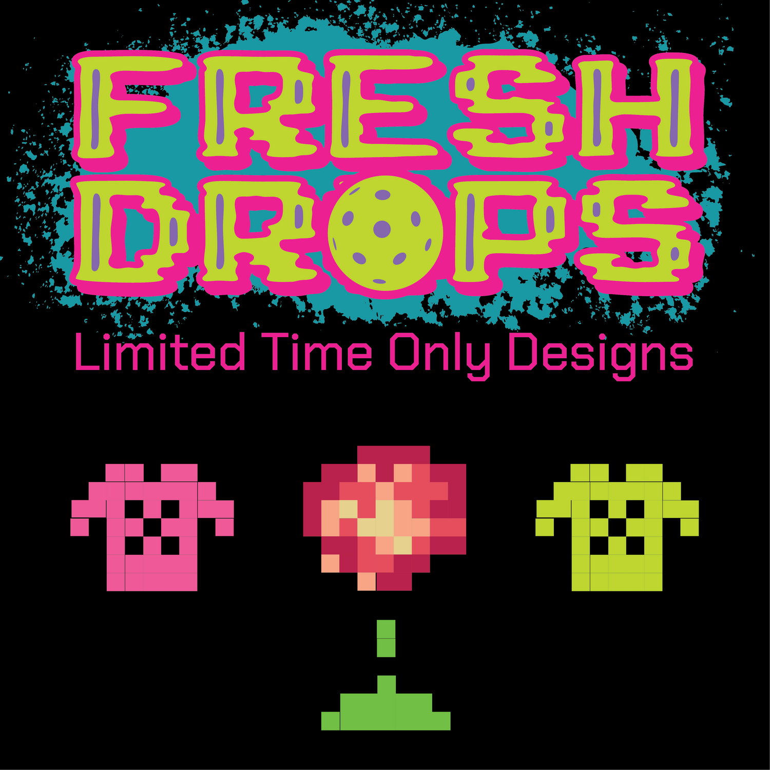Fresh Drops